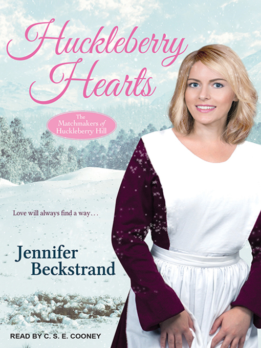Title details for Huckleberry Hearts by Jennifer Beckstrand - Available